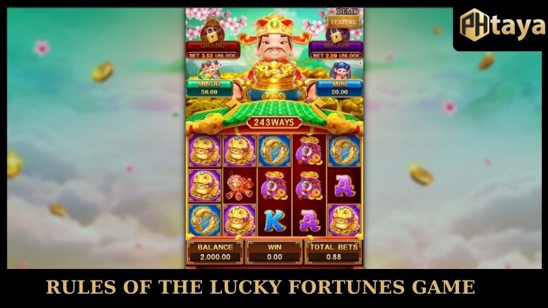Lucky fortunes - Discover the lucky slot game on PHTaya 6 Rules of the Lucky Fortunes game