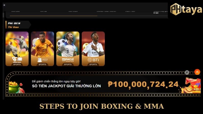 Boxing & MMA - Fierce fighting arena with classy PHTaya 7 Steps to join Boxing & MMA