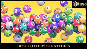 Best Lottery Strategies - Increase Your Odds With PHTAYA 4 Best Lottery Strategies - Increase Your Odds With PHTAYA