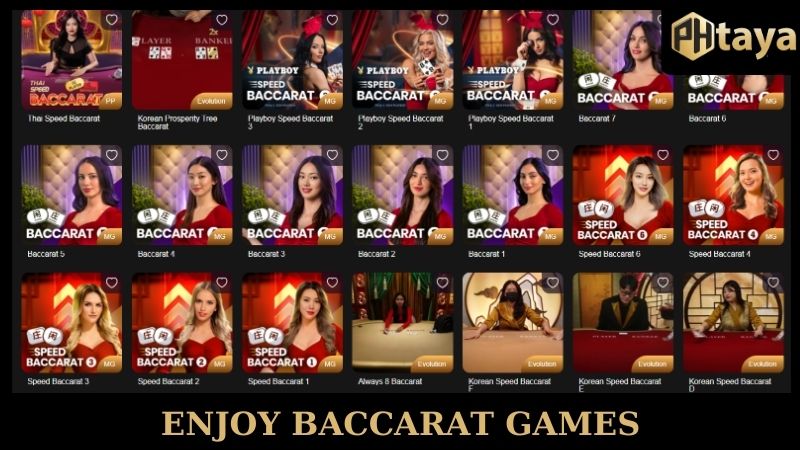 Enjoy baccarat PHTAYA games