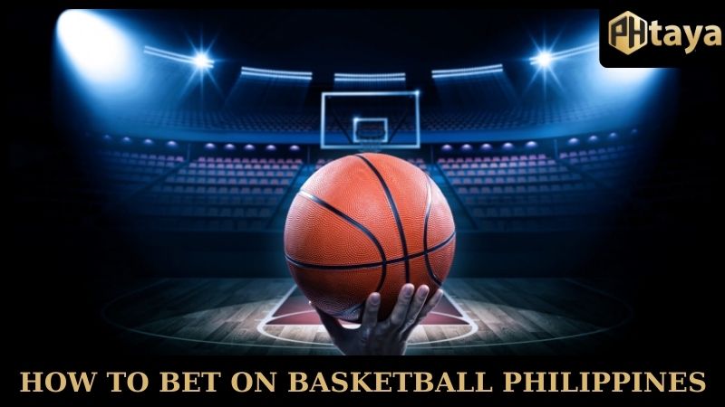 How To Bet On Basketball Philippines - Tips For Bettors 2025 9 How To Bet On Basketball Philippines - Tips For Bettors 2025