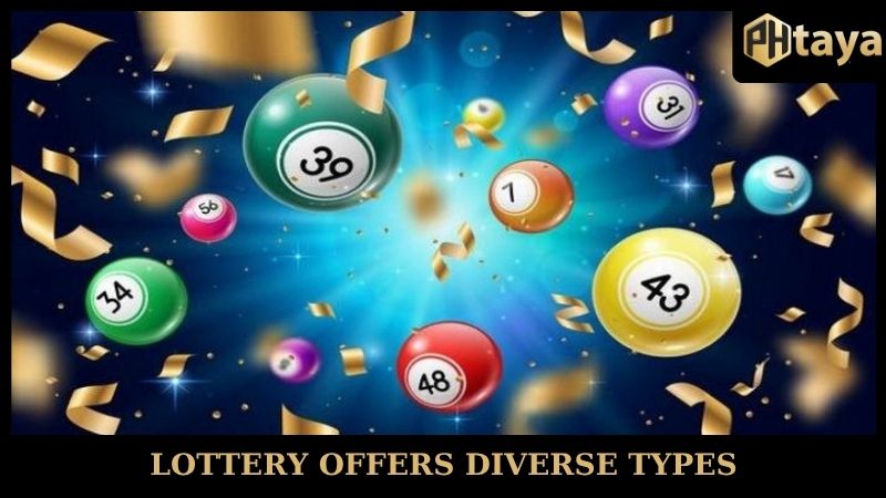 PHtaya - Transparent betting platform, strong reputation 7 Lottery Phtaya offers diverse types