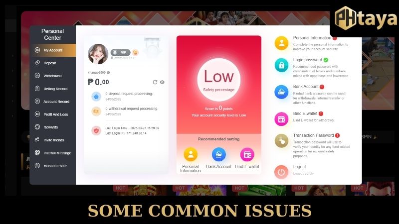 How to Register Phtaya Easily and Securely 6 Some common issues