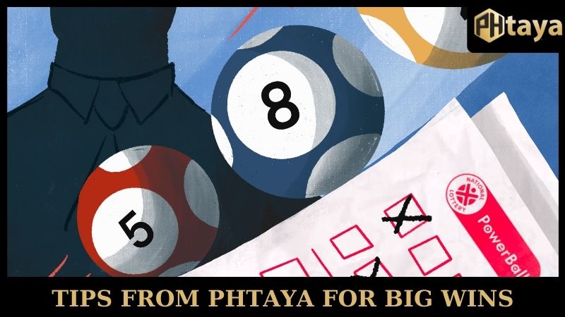 Philippines Lottery Predictions - Tips For Big Wins! 7 Tips from PHTAYA for big wins