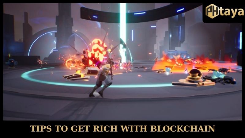 Blockchain Games - A money making trend that cannot be ignored 6 Tips to get rich with Blockchain