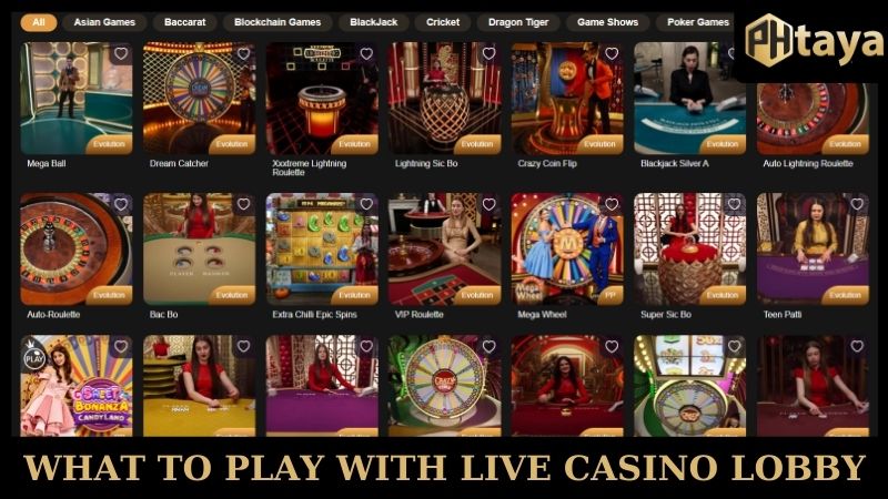 What to play with live casino lobby PHTAYA